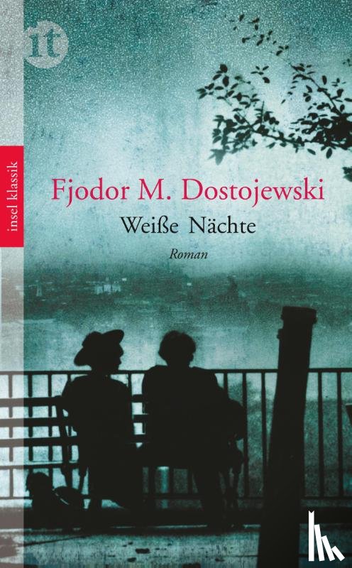 Dostojewski, Fjodor Michailowitsch - Weiße Nächte