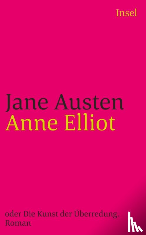 Austen, Jane - Anne Elliot oder Die Kunst der Überredung