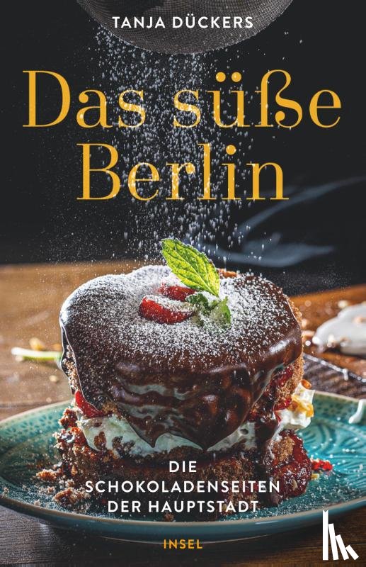 Dückers, Tanja - Das süße Berlin