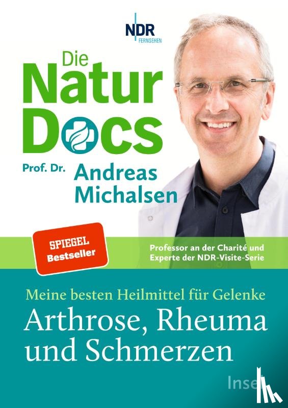 Michalsen, Andreas - Die Natur-Docs - Meine besten Heilmittel für Gelenke. Arthrose, Rheuma und Schmerzen