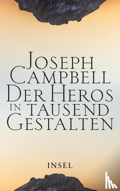 Campbell, Joseph - Der Heros in tausend Gestalten