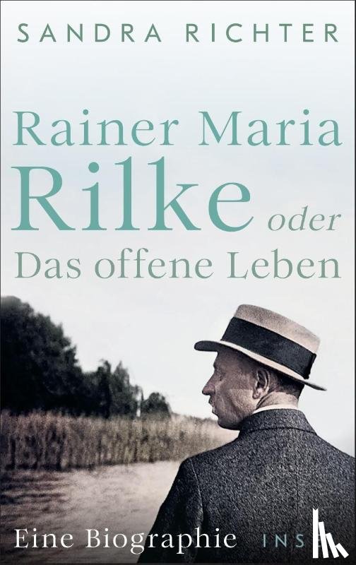 Richter, Sandra - Rainer Maria Rilke oder Das offene Leben