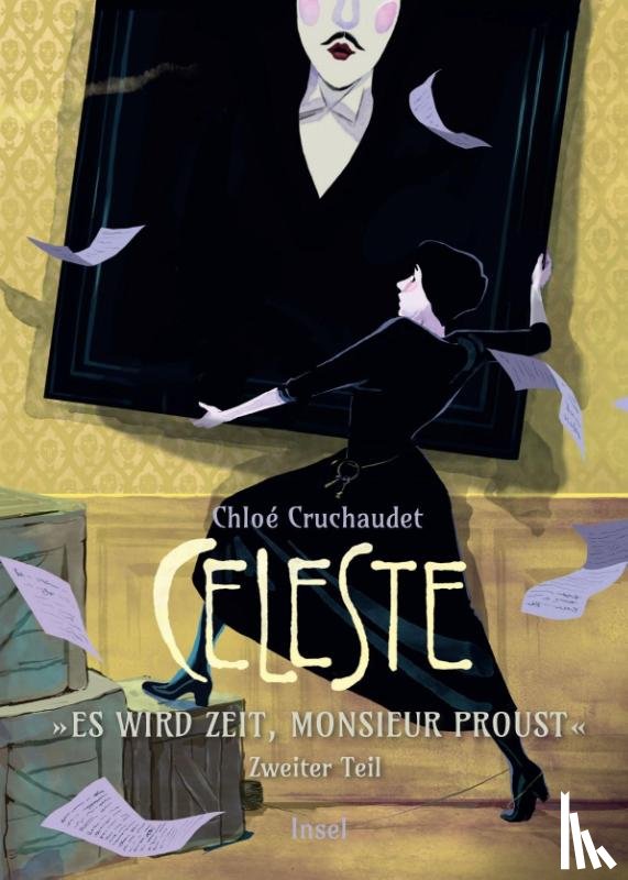 Cruchaudet, Chloé - Céleste - 'Es wird Zeit, Monsieur Proust'
