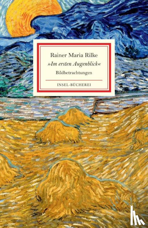 Rilke, Rainer Maria - 'Im ersten Augenblick'