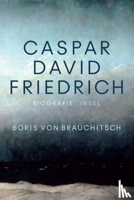 Brauchitsch, Boris von - Caspar David Friedrich