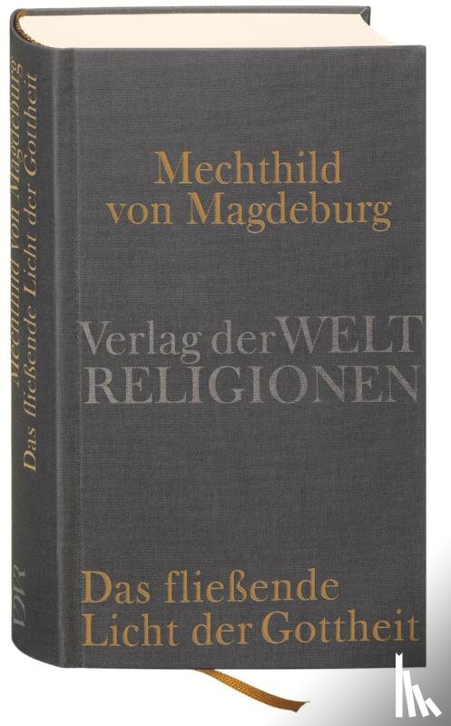  - Mechthild von Magdeburg, Das fließende Licht der Gottheit