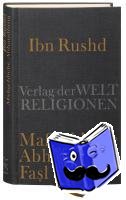  - Ibn Rushd, Maßgebliche Abhandlung - Fasl al-maqal