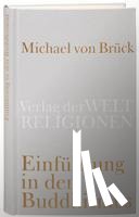 Brück, Michael von - Einführung in den Buddhismus