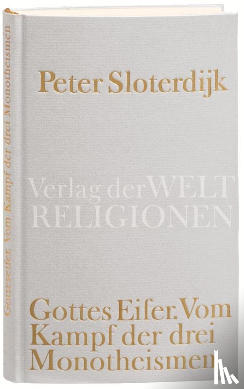 Sloterdijk, Peter - Gottes Eifer