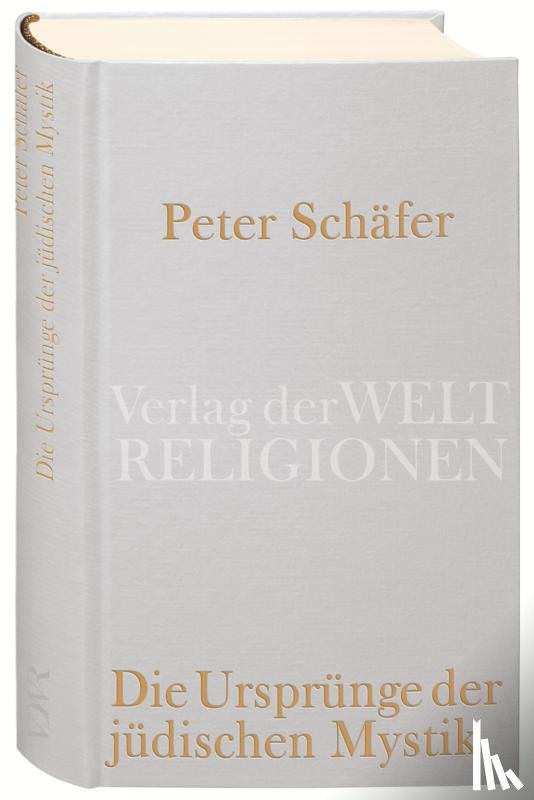 Schäfer, Peter - Die Ursprünge der jüdischen Mystik