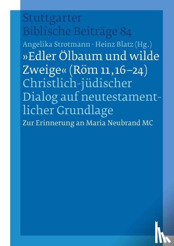  - "Edler Ölbaum und wilde Zweige (Röm 11,16-24)"
