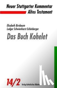 Schwienhorst-Schönberger, Ludger, Birnbaum, Elisabeth - Das Buch Kohelet