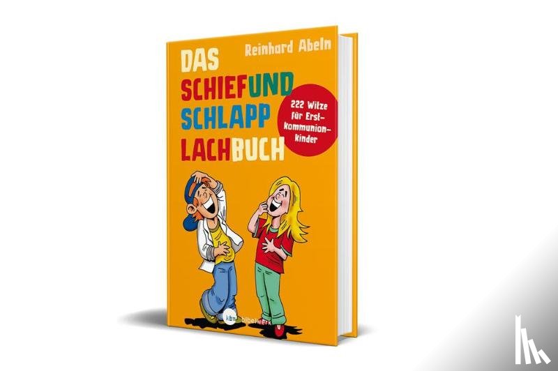 Abeln, Reinhard - Das Schiefundschlapplachbuch