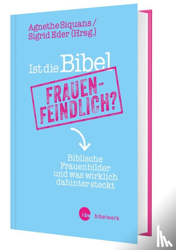  - Ist die Bibel frauenfeindlich?