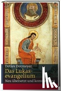 Dormeyer, Detlev - Das Lukasevangelium