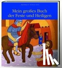 Abeln, Reinhard - Mein großes Buch der Feste und Heiligen