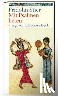 Stier, Friedolin - Mit Psalmen beten