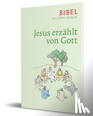 Bauer, Dieter, Ettl, Claudio, Mels, Paulis - Jesus erzählt von Gott