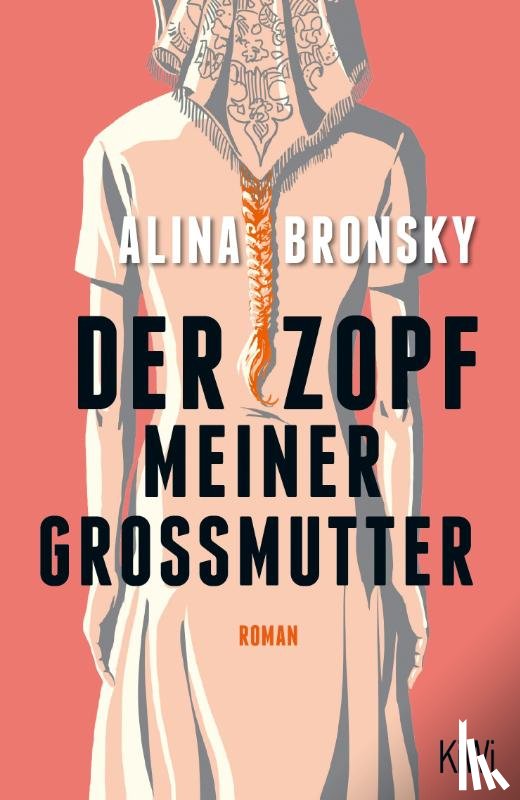 Bronsky, Alina - Der Zopf meiner Großmutter