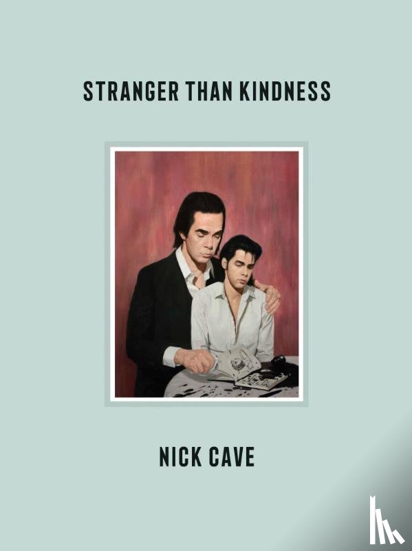Cave, Nick - Stranger Than Kindness