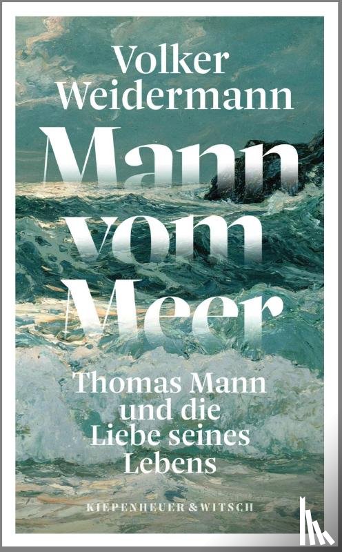 Weidermann, Volker - Mann vom Meer