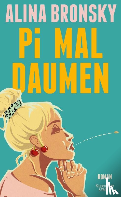 Bronsky, Alina - Pi mal Daumen