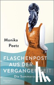Peetz, Monika - Die Sommerschwestern - Flaschenpost aus der Vergangenheit
