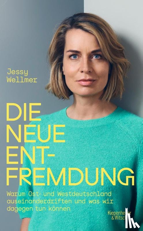 Wellmer, Jessy - Die neue Entfremdung