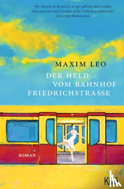 Leo, Maxim - Der Held vom Bahnhof Friedrichstraße