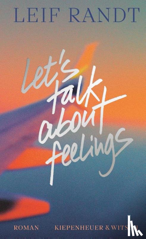 Randt, Leif - Let's Talk About Feelings