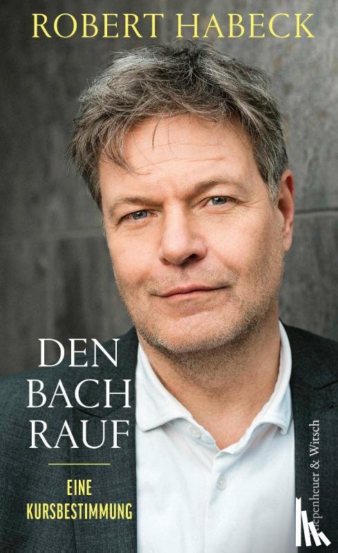 Habeck, Robert - Den Bach rauf