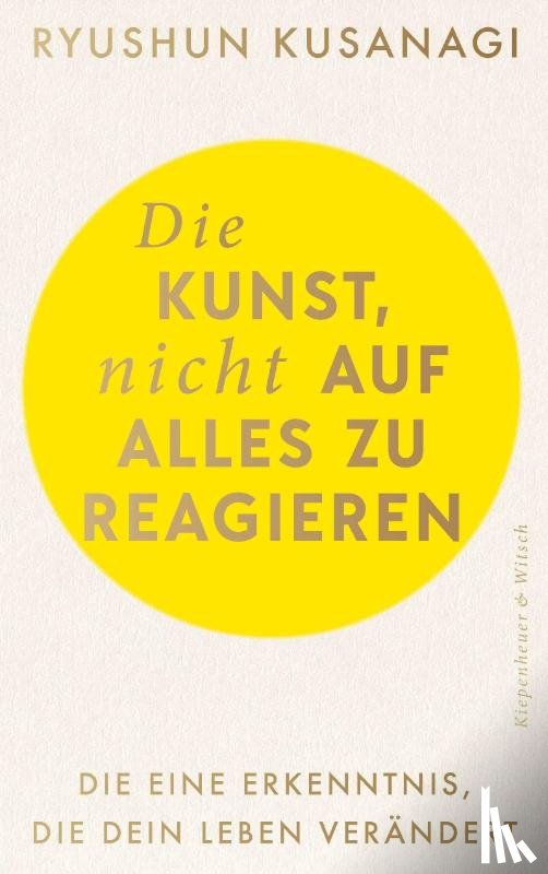 Kusanagi, Ryushun - Die Kunst, nicht auf alles zu reagieren