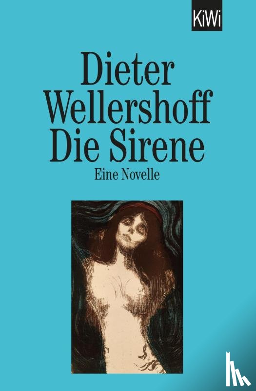 Wellershoff, Dieter - Die Sirene