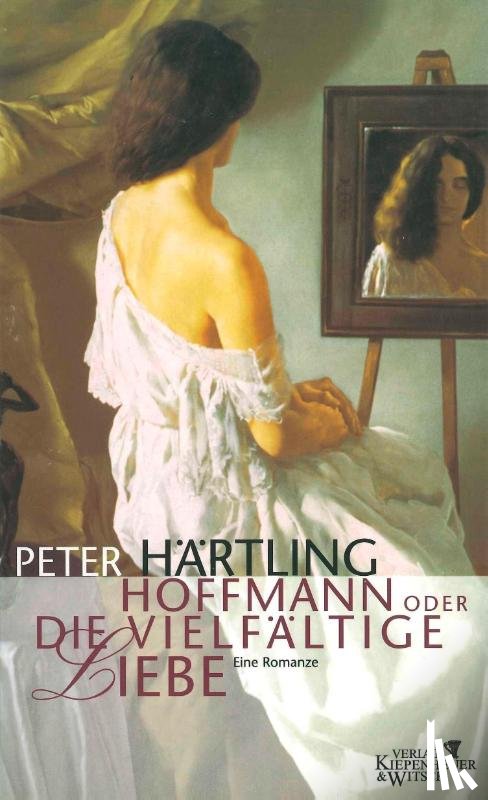 Härtling, Peter - Hoffmann oder Die vielfältige Liebe