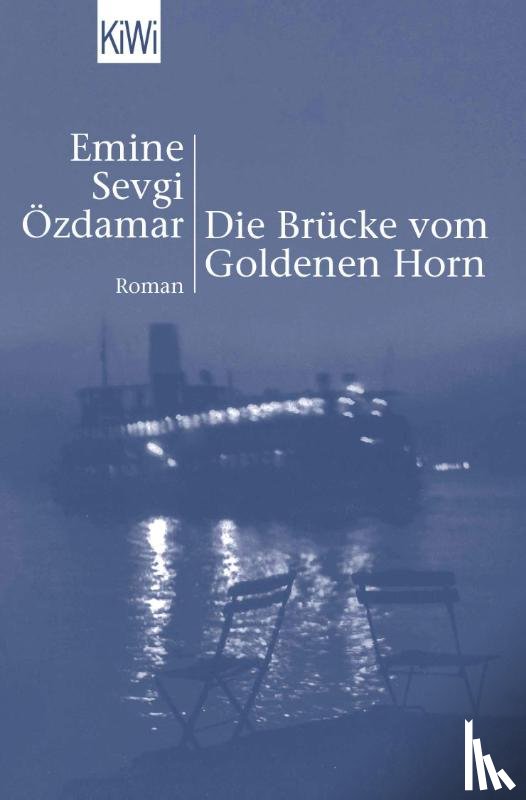 Özdamar, Emine Sevgi - Die Brücke vom Goldenen Horn