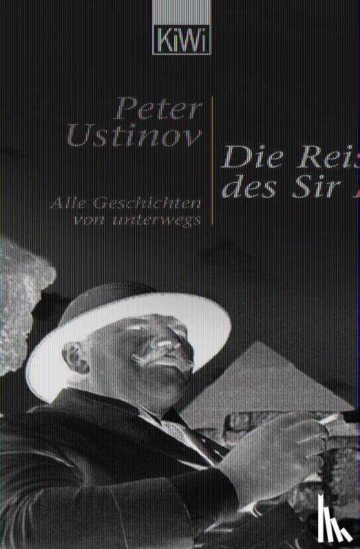 Ustinov, Peter - Die Reisen des Sir Peter