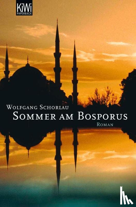Schorlau, Wolfgang - Sommer am Bosporus