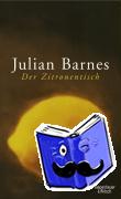 Barnes, Julian - Der Zitronentisch