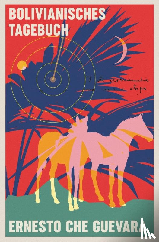 Guevara, Ernesto Che - Bolivianisches Tagebuch