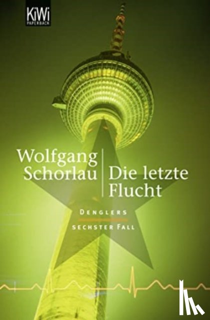 Schorlau, Wolfgang - Die letzte Flucht