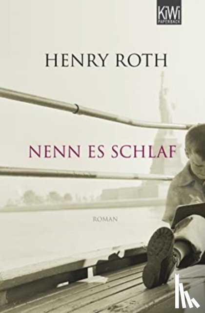 Roth, Henry - Nenn es Schlaf