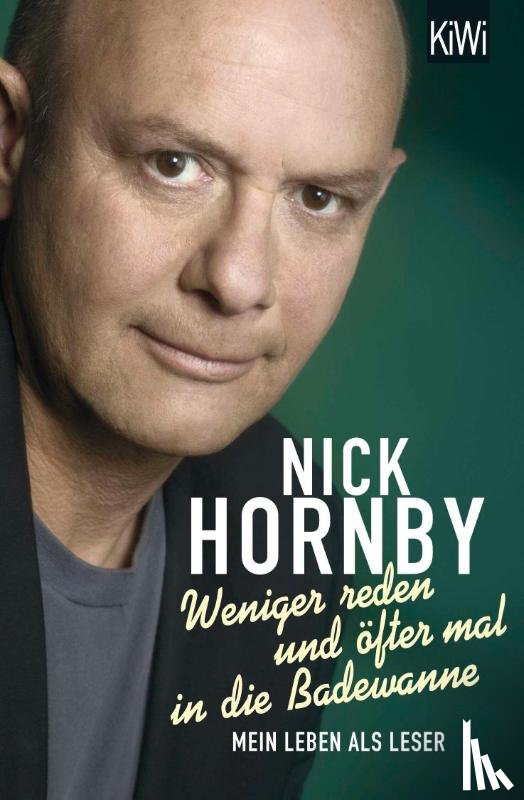 Hornby, Nick - Weniger reden und öfter mal in die Badewanne