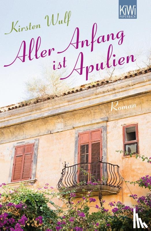 Wulf, Kirsten - Aller Anfang ist Apulien