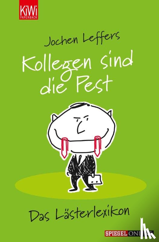 Leffers, Jochen - Kollegen sind die Pest