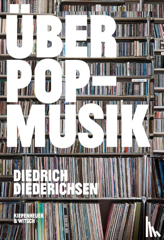 Diederichsen, Diedrich - Über Pop-Musik