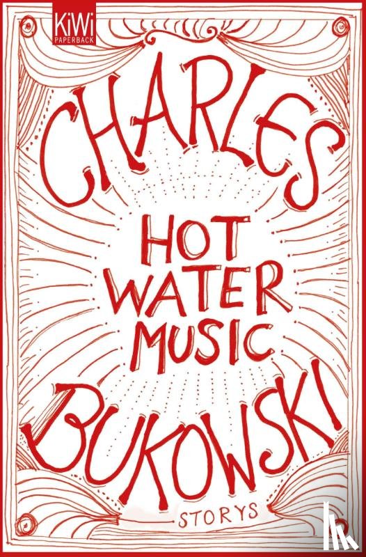 Bukowski, Charles - HOT WATER MUSIC