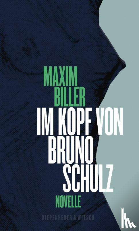 Biller, Maxim - Im Kopf von Bruno Schulz