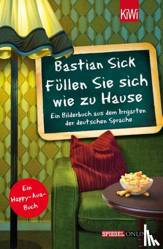 Sick, Bastian - Füllen Sie sich wie zu Hause