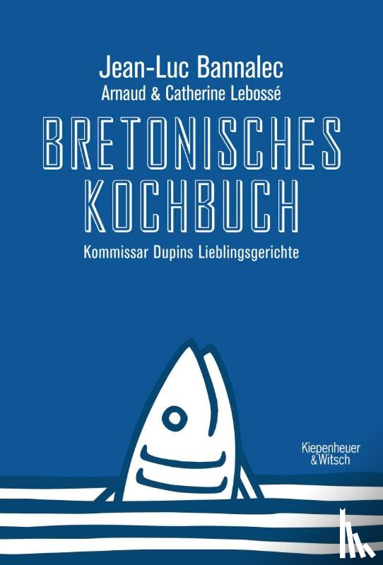 Bannalec, Jean-Luc - Bretonisches Kochbuch