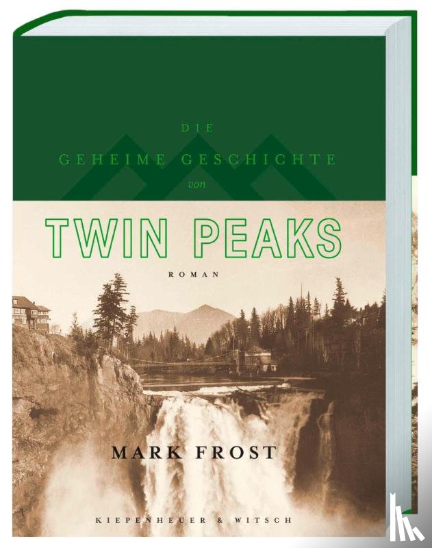 Frost, Mark - Die geheime Geschichte von Twin Peaks (Limitierte Auflage)